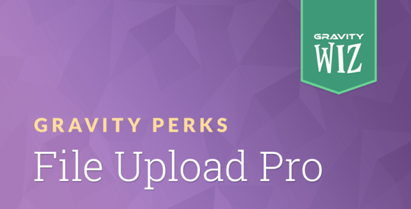 Gravity Perks File Upload Pro 1 3 1